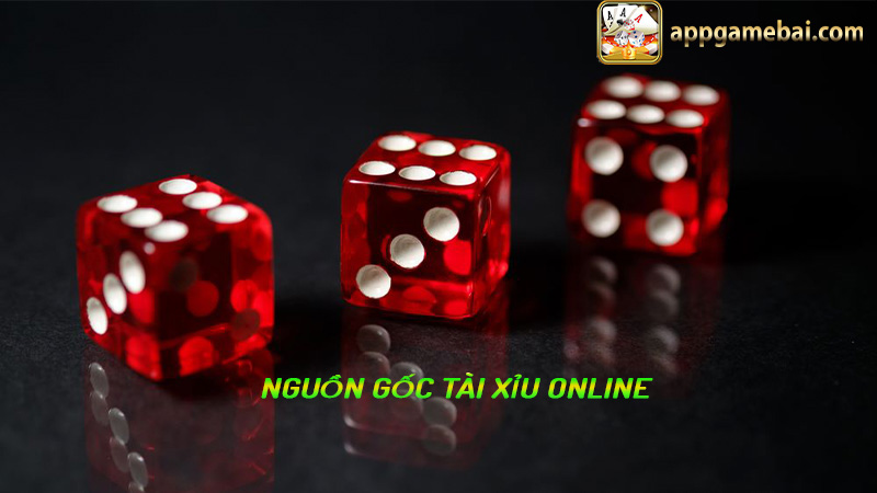 Nguồn gốc tài xỉu online